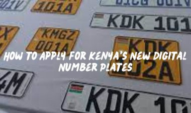 How To Apply For The New Digital Number Plates In Kenya  in 2024