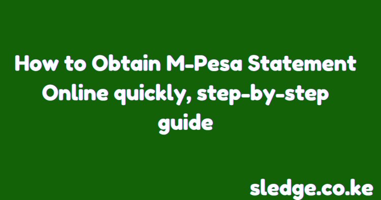 How to Obtain Your Stamped Mpesa Statement Online( Number 1 Guide 2024)