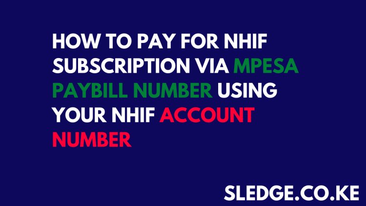 How to Pay NHIF via M-Pesa(2024 Update)