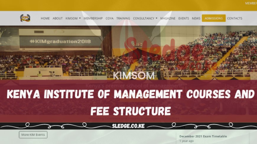Kenya Institute of Management Fees, Courses, Branches, and Application in 2024